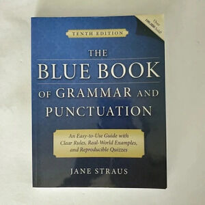 THE BLUE BOOK OF GRAMMAR & AND PUNCTUATION 10th Ed. Jane Straus‎